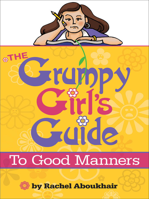 Title details for The Grumpy Girl's Guide To Good Manners by Rachel Aboukhair - Wait list